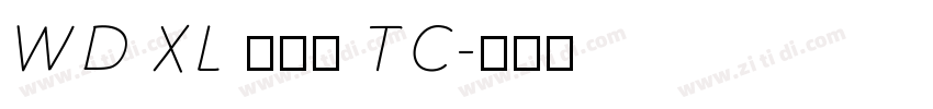 WD XL 滑油字 TC字体转换